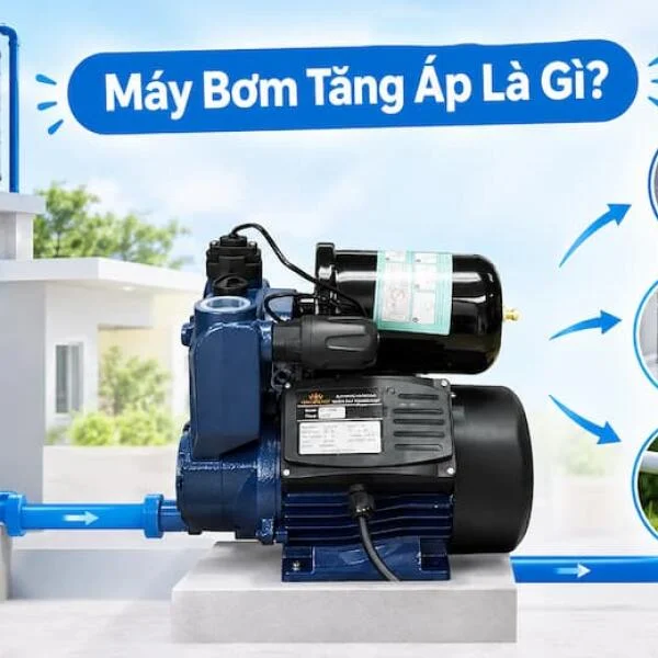 Máy Bơm Tăng Áp Loại Nào Tốt