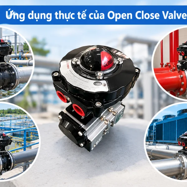 Khái niệm của open close valve