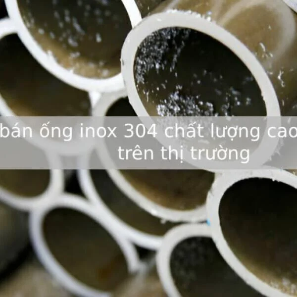 Bán ống inox