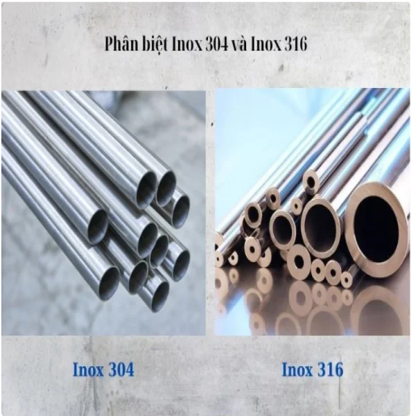 Inox 316 hay 304 tốt hơn