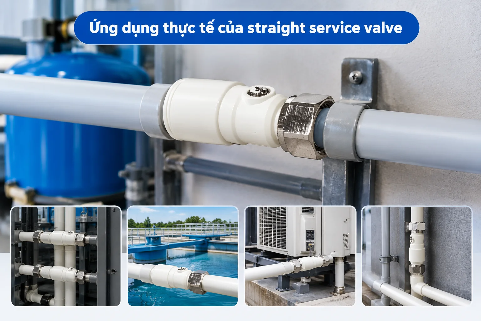 Ứng dụng thực tế của van cách ly thẳng trong các lĩnh vực công nghiệp