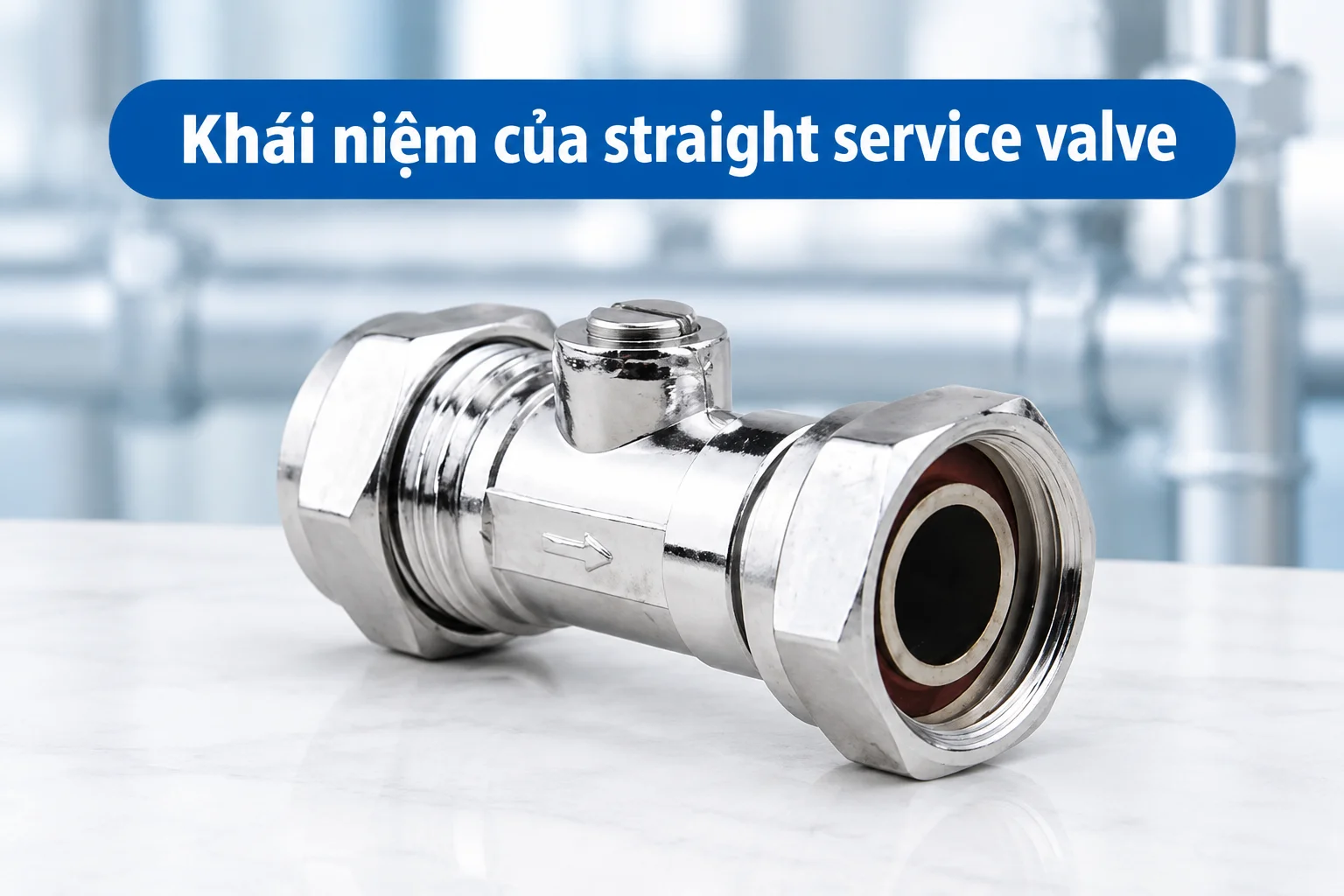 Giới thiệu chi tiết về khái niệm của van cách ly thẳng trong công nghiệp